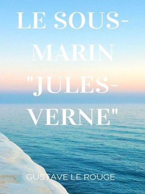 cover image of Le Sous-Marin "Jules-Verne"